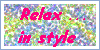  Relax ...
in style 